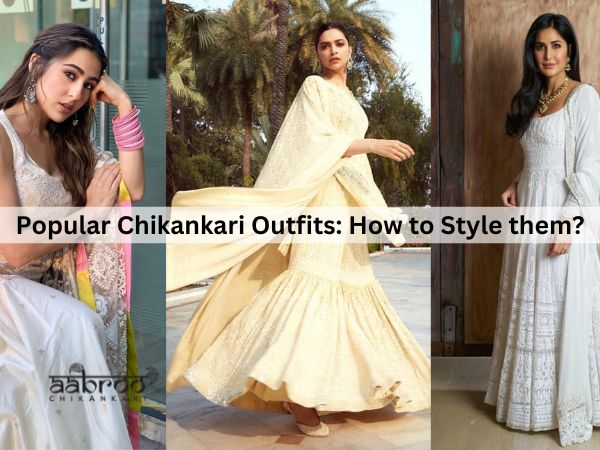 Popular Chikankari Outfits How to Style them?