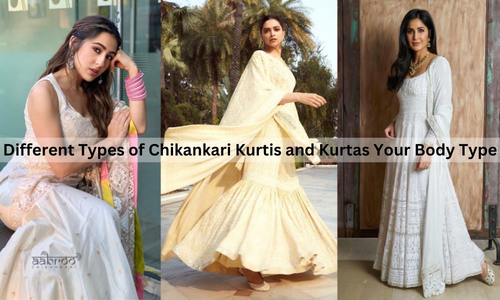 Different Types of Chikankari Kurtis and Kurtas Your Body Type